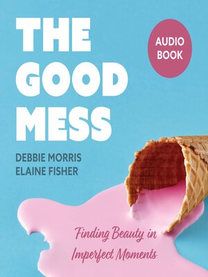 cover image of The Good Mess